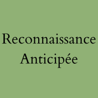 Reconnaissance Anticipée