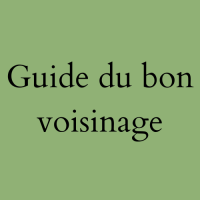 guide du bon voisinage